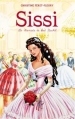 Couverture Sissi, tome 4 : La fiancée de Bad Ischl Editions Hachette (Bloom) 2013