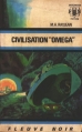 Couverture Civilisation "Omega" Editions Fleuve (Noir - Anticipation) 1968