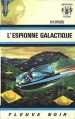 Couverture L'espionne galactique Editions Fleuve (Noir - Anticipation) 1968