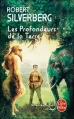 Couverture Les Profondeurs de la Terre Editions Le Livre de Poche (Science-fiction) 2010