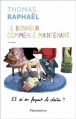 Couverture Le bonheur commence maintenant Editions Flammarion 2013
