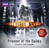 Couverture Doctor Who: Prisoner Of The Daleks Editions AudioGO 2012