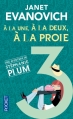 Couverture Une aventure de Stéphanie Plum, tome 03 : A la une, à la deux, à la proie Editions Pocket 2013