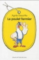 Couverture Le poulet fermier Editions L'École des loisirs (Mouche) 2013