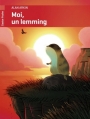 Couverture Moi, un lemming Editions Flammarion (Castor poche) 2012