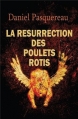 Couverture La résurrection des poulets rotis Editions Lokomodo 2013