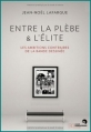 Couverture Entre la plèbe & l'élite : Les ambitions contraires de la bande dessinée Editions Atelier Perrousseaux (Perrousseaux BD) 2012