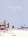 Couverture Le combat ordinaire, intégrale Editions Dargaud 2010