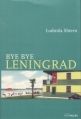 Couverture Bye bye Leningrad Editions Intervalles 2013