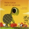 Couverture Petite tortue part en vacances Editions Auzou  2011