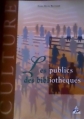 Couverture Les publics des bibliothèques Editions du CNFPT (Culture) 1999
