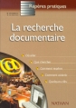 Couverture La recherche documentaire Editions Nathan (Repères pratiques) 2000