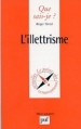 Couverture Que sais-je ? : L'illettrisme Editions Presses universitaires de France (PUF) (Que sais-je ?) 1998