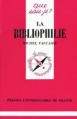 Couverture Que sais-je ? : La bibliophilie Editions Presses universitaires de France (PUF) (Que sais-je ?) 1996