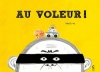 Couverture Au voleur ! Editions Cambourakis 2012