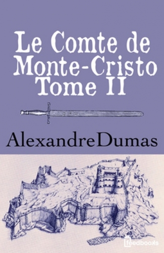 Couverture Le Comte de Monte-Cristo (4 tomes), tome 2