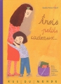 Couverture Trois petits cadeaux Editions Rue du Monde 2011