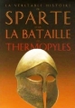 Couverture La véritable histoire de Sparte et de la bataille des Thermopyles Editions Les Belles Lettres 2008