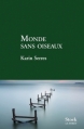 Couverture Monde sans oiseaux Editions Stock 2013