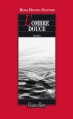 Couverture L'Ombre douce Editions Viviane Hamy 2013