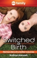 Couverture Switched at Birth: The True Story of a Mother's Journey Editions Hyperion Books 2012