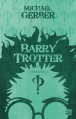 Couverture Barry Trotter, intégrale Editions Bragelonne 2013