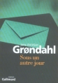 Couverture Sous un autre jour Editions Gallimard  (Du monde entier) 2005