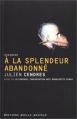 Couverture A la splendeur abandonnée suivi de La Censure, conversation avec Marguerite Duras Editions Joëlle Losfeld 2003