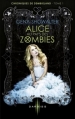 Couverture Chroniques de Zombieland, tome 1 : Alice au pays des zombies Editions Harlequin (Darkiss) 2013