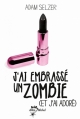 Couverture J'ai embrassé un zombie (et j'ai adoré) Editions Albin Michel (Jeunesse - Wiz) 2011