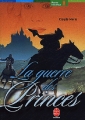 Couverture La guerre des princes Editions Le Livre de Poche (Jeunesse) 2003