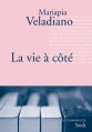 Couverture La vie à côté Editions Stock (La Cosmopolite) 2013