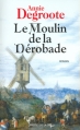 Couverture Le Moulin de la Dérobade Editions Les Presses de la Cité 2001