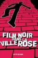 Couverture Film noir dans la ville rose Editions de la Belette 2013