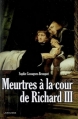 Couverture Meurtres à la cour de Richard III Editions Larousse 2008