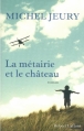 Couverture La métairie et le château Editions Robert Laffont 2012