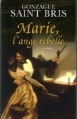 Couverture Marie, l'ange rebelle Editions France Loisirs 2008