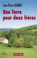 Couverture Une terre pour deux frères Editions Lucien Souny 2013