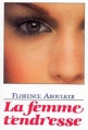 Couverture La femme tendresse Editions France Loisirs 1984