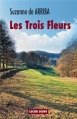 Couverture Les trois fleurs Editions Lucien Souny 2013
