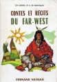 Couverture Contes et récits du Far West Editions Fernand Nathan (Contes et légendes) 1963