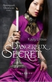 Couverture Steampunk Chronicles, tome 2 : Dangereux Secret Editions Harlequin (Darkiss) 2013