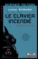 Couverture Le Clavier Incendié Editions Armada (Mémoria) 2013