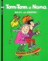 Couverture Tom-Tom et Nana : Salut, les zinzins ! Editions Bayard (BD - Poche) 2004