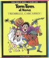 Couverture Tom-Tom et Nana : Tremblez, carcasses ! Editions Bayard (Poche - J'aime lire) 2001