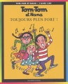 Couverture Tom-Tom et Nana : Toujours plus fort ! Editions Bayard (Poche - J'aime lire) 2004