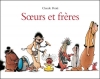 Couverture Soeurs et frères Editions L'École des loisirs 2010