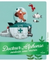 Couverture Docteur Alphonse : Médecin sous-marin Editions Milan (Le coffre à histoires) 2008