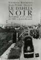 Couverture Le Dahlia noir : Autopsie d'un crime de 1947 à James Ellroy Editions E-dite 2006