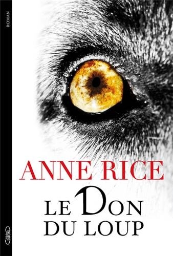 Couverture Les Chroniques du don du loup, tome 1 : Le Don du Loup